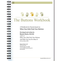 When Your Kids Push Your Buttons Workbook by Bonnie Harris